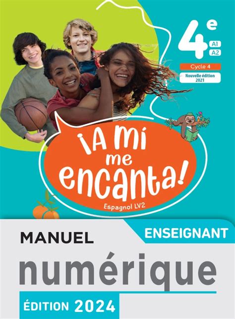 A Mi Me Encanta 4ème Manuel Numérique a mí me encanta! : espagnol ; cycle 4 / 4e LV2 ; livre de l'élève (édition  2017) - Collectif - Hachette Education - Grand format - Sauramps